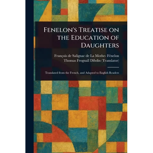 Fenelon's Treatise on the Education of Daughters