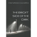 The Bright Side of the Dark