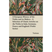 A European History of the Violin and Its Makers - A Selection of Classic Articles on the Violin in Italy, Germany, France and England (Violin Series