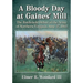 A Bloody Day at Gaines' Mill: The Battlefield Debut of the Army of Northern Virginia, June 27, 1862