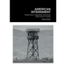 American Internment: World War II Japanese American Internment Camps
