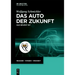 Das Auto Der Zukunft: Was Bewegt Es?