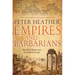 Empires and Barbarians: The Fall of Rome and the Birth of Europe