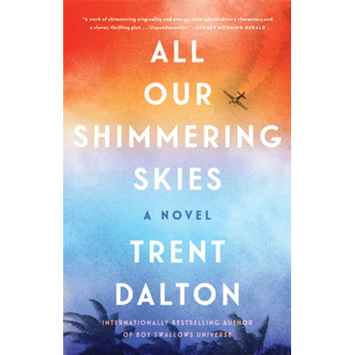 All Our Shimmering Skies
