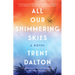 All Our Shimmering Skies