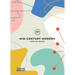 Mid-Century Modern: Icons of Design