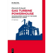 Gas Turbine Powerhouse: The Development of the Power Generation Gas Turbine