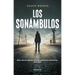 Los Sonámbulos/ Wanderers