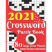 2021 Crossword Puzzle Book: Easy To Read Enjoying 2021 Crossword Brain Game Book For Adult Men And Women Puzzle Lovers Containing Large Print Medi