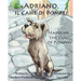 Adriano, Il Cane Di Pompei - Hadrian, the Dog of Pompeii