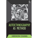 Autoethnography as Method