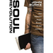 Soul Revolution: How Imperfect People Become All God Intended