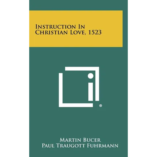 Instruction in Christian Love, 1523