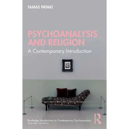 Psychoanalysis and Religion: A Contemporary Introduction