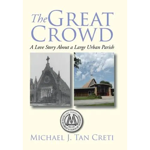 The Great Crowd: A Love Story About a Large Urban Parish