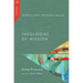 Intercultural Theology, Volume Two: Theologies of Mission