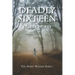 Deadly Sixteen