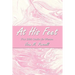 At His Feet: Five Bible Studies for Women