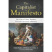 The Capitalist Manifesto: The End of Class Warfare, Toward Universal Affluence