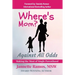 Where's Mom?: Against All Odds Making The Most of Single Parenthood