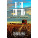 High Cotton: Four Seasons in the Mississippi Delta