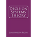 Decision Systems Theory