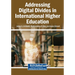 Addressing Digital Divides in International Higher Education