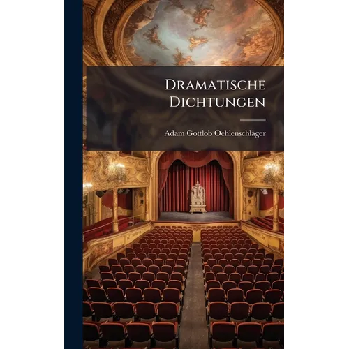 Dramatische Dichtungen