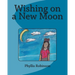 Wishing on a New Moon