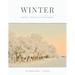 Winter: Stories, articles, & Photographs