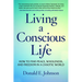 Living a Conscious Life: How to Find Peace, Wholeness, and Freedom in a Chaotic World