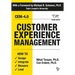 Customer Experience Management: How to Design, Integrate, Measure and Lead