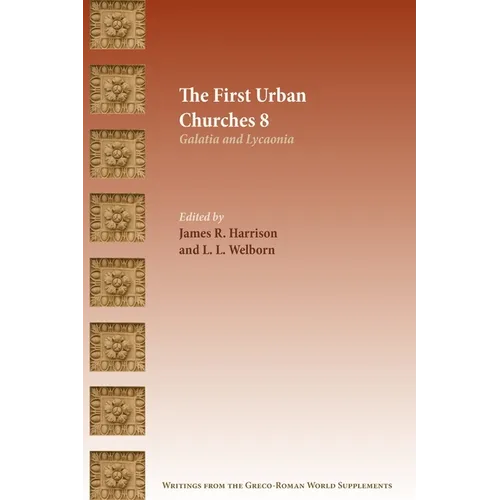 The First Urban Churches 8: Galatia and Lycaonia