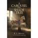 A Carousel For Shade Tree