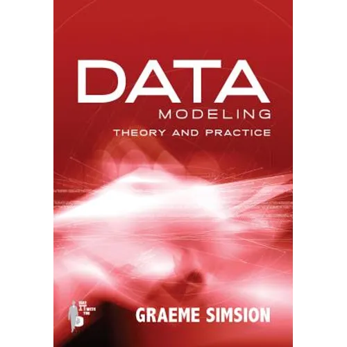 Data Modeling Theory and Practice