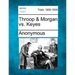 Throop & Morgan vs. Keyes