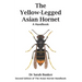 The Yellow-Legged Asian Hornet - A Handbook