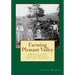 Farming Pleasant Valley: 250 Years of Life in Rural Hopewell Township, New Jersey