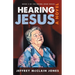 Hearing Jesus