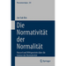 Die Normativität Der Normalität: Husserl Und Wittgenstein Über Die Genese Der Normativität