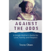 Against the Odds: A Single Mother's Battle for Love, Family, and Respect