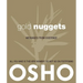 Gold Nuggets: Messages from Existence
