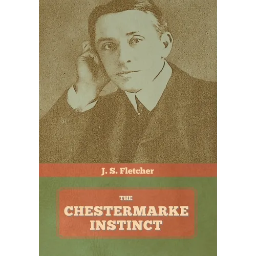 The Chestermarke Instinct