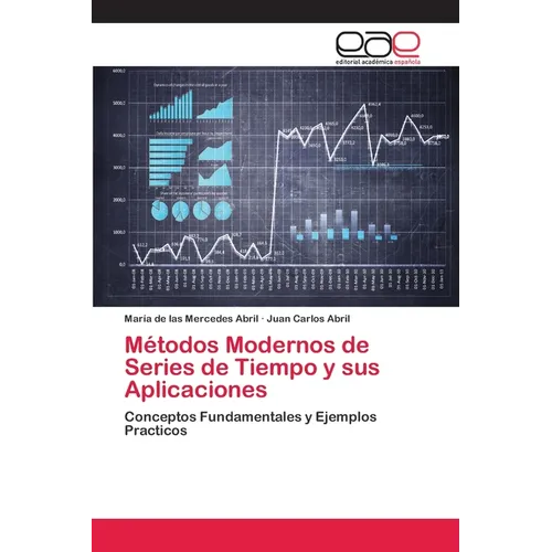 Métodos Modernos de Series de Tiempo y sus Aplicaciones