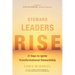 Steward Leaders Rise: 21 Days to Ignite Transformational Stewardship: A 21-Day Experience in Faithful Stewardship