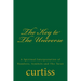 The Key to The Universe: A Spiritual Interpretation of Numbers, Symbols and The Tarot