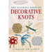 The Ultimate Book of Decorative Knots