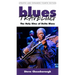 Blues Traveling: The Holy Sites of Delta Blues, Fourth Edition