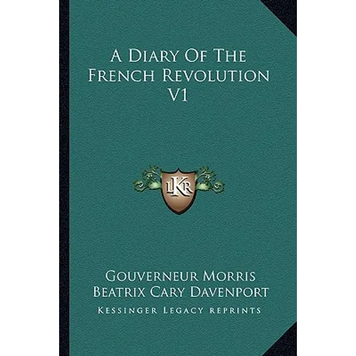 A Diary Of The French Revolution V1