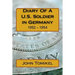 Diary Of A U.S. Soldier in Germany: 1952 - 1954